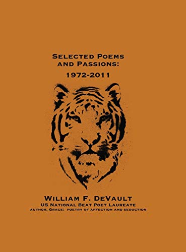 Stock image for Selected Poems and Passions: 1972-2011 for sale by BookHolders