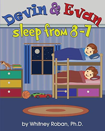9781732682313: Devin & Evan Sleep From 8-7: Teaching Children the Importance of Sleep: 1
