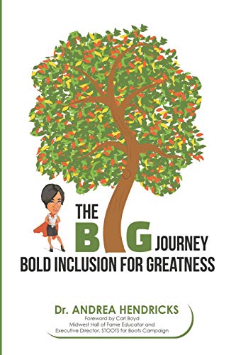 Stock image for The BIG Journey: Bold Inclusion for Greatness for sale by SecondSale