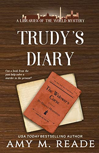 Stock image for Trudy's Diary : A Libraries of the World Mystery: Book One for sale by Better World Books