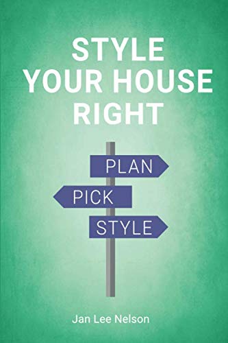 9781732691735: Style Your House Right
