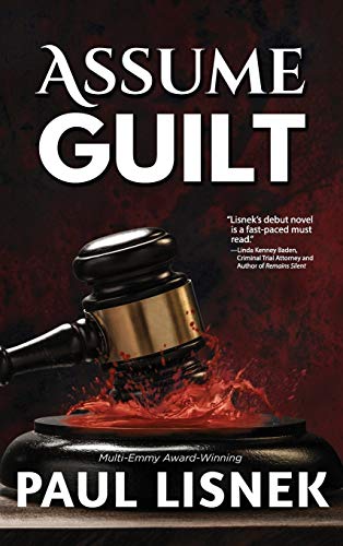 Beispielbild fr Assume Guilt: A Matt Barlow Mystery zum Verkauf von Books From California