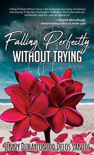 Stock image for Falling Perfectly Without Trying: A True Story for sale by HPB-Ruby