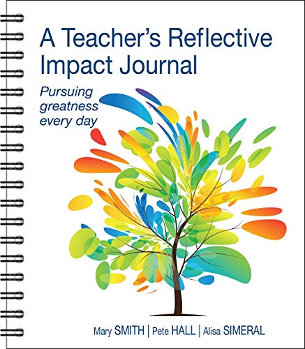 9781732699496: A Teacher's Reflective Impact Journal: Pursuing Greatness Every Day
