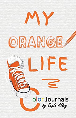 Beispielbild fr My Orange Life: Color Journals zum Verkauf von Lucky's Textbooks