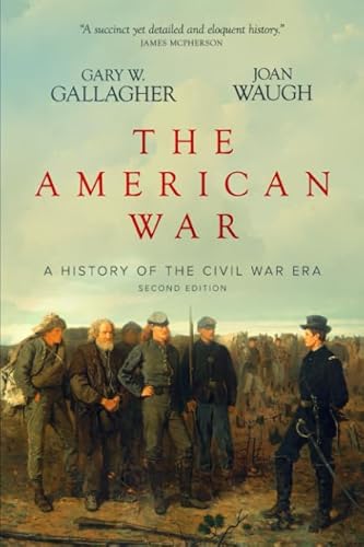 Stock image for The American War: A History of the Civil War Era for sale by SecondSale