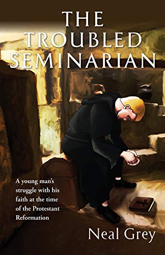 Stock image for The Troubled Seminarian: A young man's struggle with his faith at the time of the Protestant Reformation. for sale by SecondSale