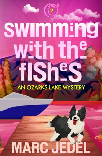 Beispielbild fr Swimming with the Fishes: An Ozarks Lake Mystery (Book 2) zum Verkauf von SecondSale