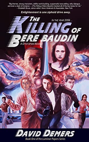Imagen de archivo de The Killing of Bere Baudin: A Dystopian Novel (Luminar) a la venta por Housing Works Online Bookstore