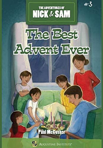 Beispielbild fr The Best Advent Ever (The Adventures of Nick & Sam, Book 3) zum Verkauf von SecondSale