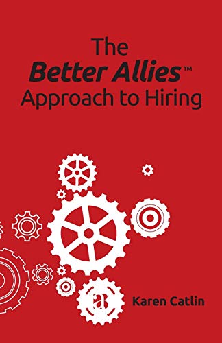 Stock image for The Better Allies Approach to Hiring for sale by ThriftBooks-Atlanta