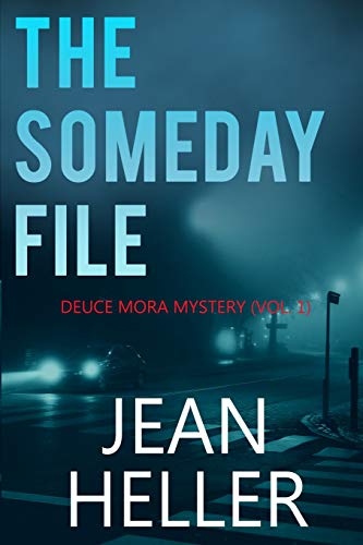 Imagen de archivo de The Someday File (Deuce Mora) a la venta por GF Books, Inc.