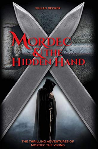 Stock image for Mordec and the Hidden Hand 3 Thrilling Adventures of Mordec the Viking for sale by PBShop.store US