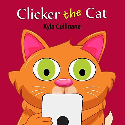Stock image for Clicker the Cat : Online Internet Safety Picture Book for sale by Better World Books: West