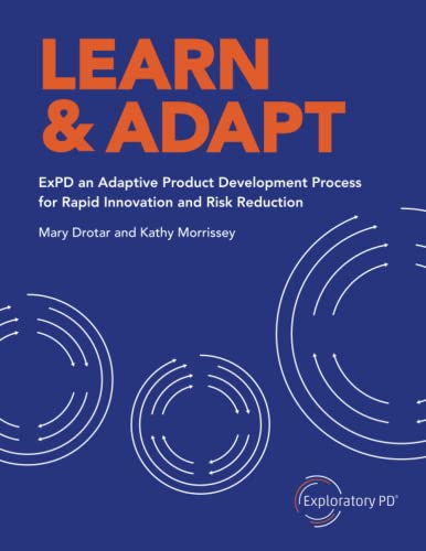 9781732749221: Learn & Adapt: ExPD an Adaptive Product Development Process for Rapid Innovation and Risk Reduction