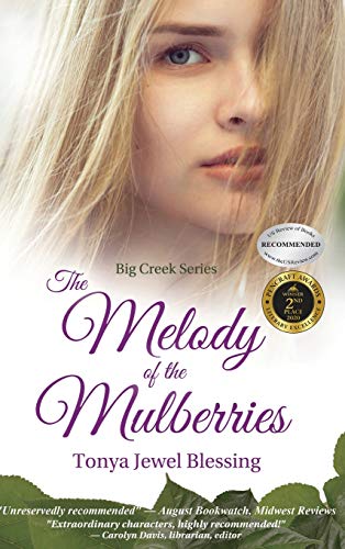 Stock image for The Melody of the Mulberries (Big Creek) for sale by Lakeside Books
