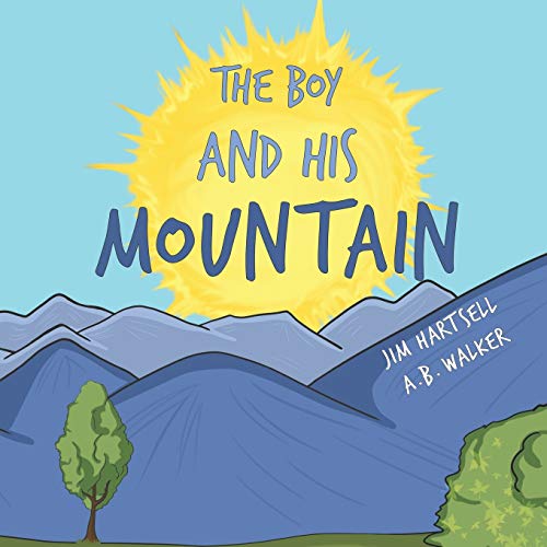 Stock image for The Boy and His Mountain for sale by Lucky's Textbooks