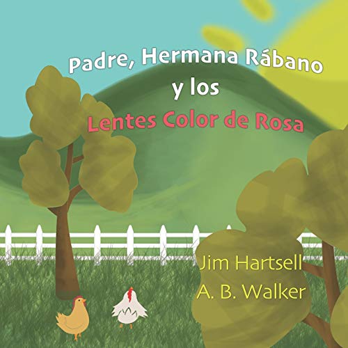 Stock image for Padre, Hermana Rbano y los Lentes Color de Rosa (Spanish Edition) for sale by Lucky's Textbooks