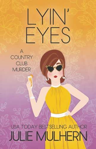 Beispielbild fr Lyin' Eyes: The Country Club Murders Book 13 zum Verkauf von Wonder Book