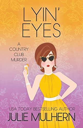 Stock image for Lyin' Eyes: The Country Club Murders Book 13 for sale by Wonder Book