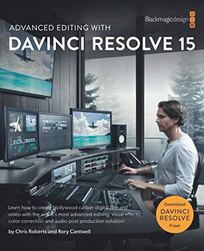 9781732756946: Advanced Editing with DaVinci Resolve 15