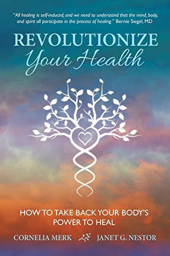 Beispielbild fr Revolutionize Your Health: How To Take Back Your Body's Power To Heal zum Verkauf von medimops