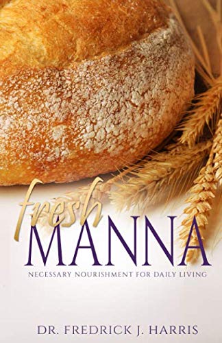 Stock image for Fresh Manna: Necessary Nourishment for Daily Living for sale by Revaluation Books