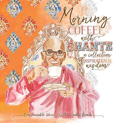 9781732775831: Morning Coffee with Bhante: A Collection of Inspirational Wisdom