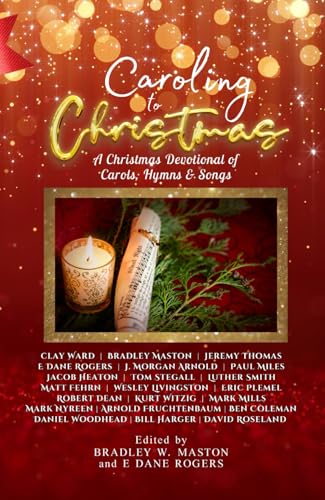 Imagen de archivo de Caroling to Christmas : A Christmas Devotional in Carols, Hymns & Songs a la venta por Better World Books