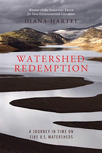 Beispielbild fr Watershed Redemption : A Journey in Time on Five US Watersheds zum Verkauf von Better World Books