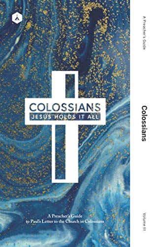 Beispielbild fr A Preacher's Guide: Colossians zum Verkauf von SecondSale