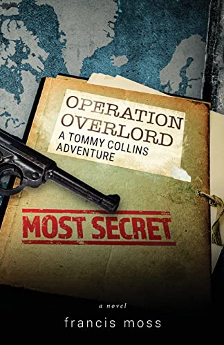 Imagen de archivo de Operation Overlord: A Tommy Collins Adventure a la venta por SecondSale