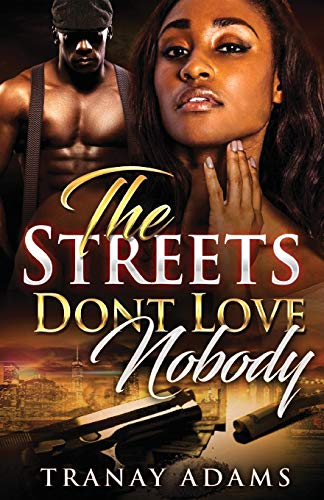 Stock image for THE STREETS DON'T LOVE NOBODY for sale by GreatBookPrices