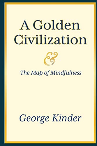 Beispielbild fr A Golden Civilization and The Map of Mindfulness zum Verkauf von WorldofBooks