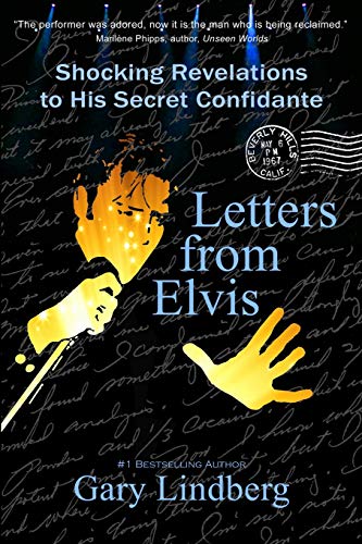 Stock image for Letters from Elvis: Shocking Revelations to His Secret Confidante for sale by Celt Books