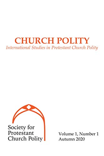 Stock image for Church Polity: International Studies in Protestant Church Polity for sale by GF Books, Inc.