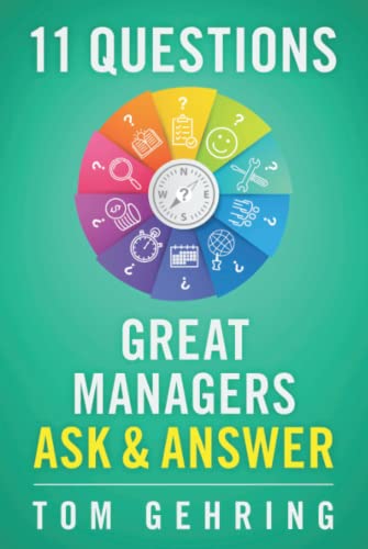 Imagen de archivo de 11 Questions Great Managers Ask and Answer a la venta por Lucky's Textbooks