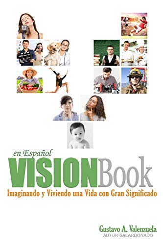 Stock image for VISIONBook en Espanol: Imaginando y Viviendo Una Vida con Gran Significado for sale by ThriftBooks-Dallas
