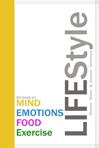 Stock image for LIFEStyle: the book on MIND / EMOTIONS / FOOD / Exercise for sale by Once Upon A Time Books