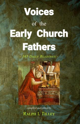 Stock image for Voices of the Early Church Fathers: 365 Daily Readings for sale by Book Deals
