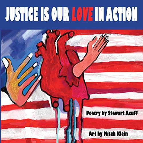 Stock image for Justice Is Our Love In Action for sale by Wonder Book