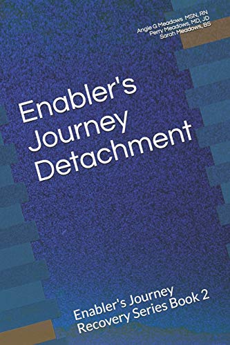 9781732810235: Enabler's Journey Detachment: Enabler's Journey Recovery Series Book 2