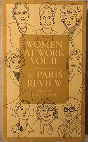 Stock image for Women at Work Vol II : Intervewis from the Paris Review for sale by Better World Books
