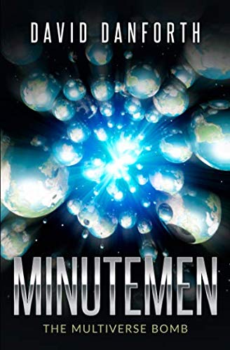 Imagen de archivo de Minutemen: The Multiverse Bomb (The Guardians of Time) a la venta por Revaluation Books