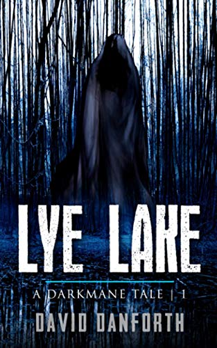 Imagen de archivo de Lye Lake: A Darkmane Tale | 1 (The Nathanial Darkmane Series) a la venta por Revaluation Books