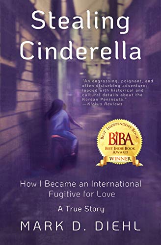 Stock image for Stealing Cinderella : How I Became an International Fugitive for Love for sale by Better World Books