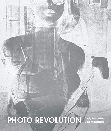 Beispielbild fr Photo Revolution: Andy Warhol to Cindy Sherman zum Verkauf von COLLINS BOOKS