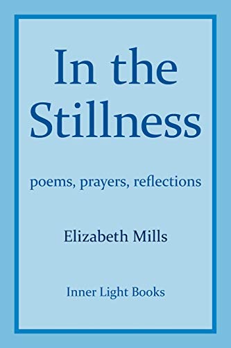 Stock image for In the Stillness: Poems, Prayers, Reflections for sale by The Corner Bookshop