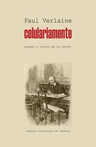 Imagen de archivo de Celulariamente: Poemas y cartas de la crcel (Spanish Edition) a la venta por GF Books, Inc.