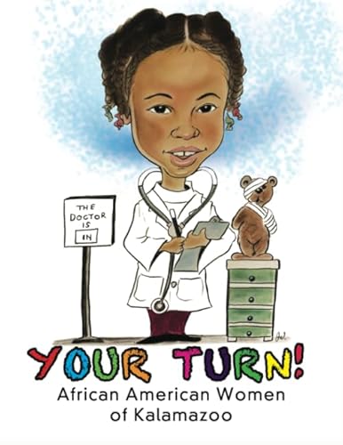 9781732839977: Your Turn: African American Women of Kalamazoo